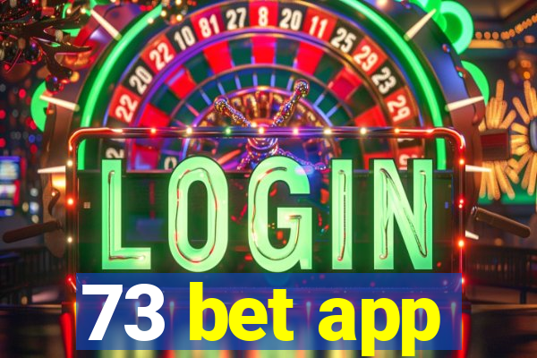 73 bet app